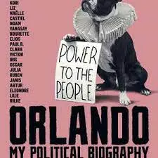 《奥兰多：我的政治传记》：打破性别桎梏，一部颠覆历史的自我探索史诗，勇敢追寻真实的灵魂！